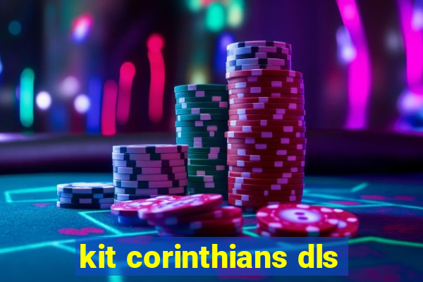 kit corinthians dls